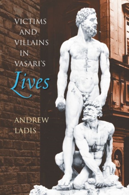 Victims and Villains in Vasari's Lives, Paperback / softback Book