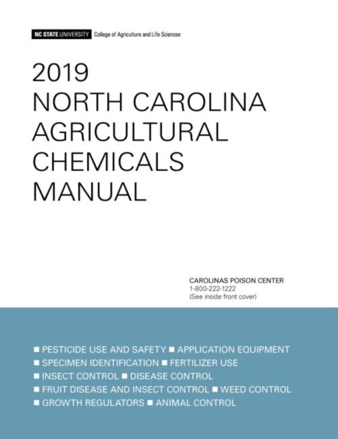 2019 North Carolina Agricultural Chemicals Manual, Paperback / softback Book