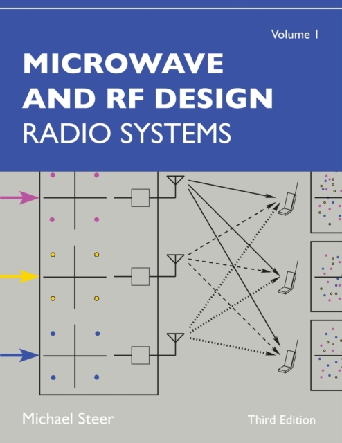 Microwave and RF Design, Volume 1 : Radio Systems, Paperback / softback Book