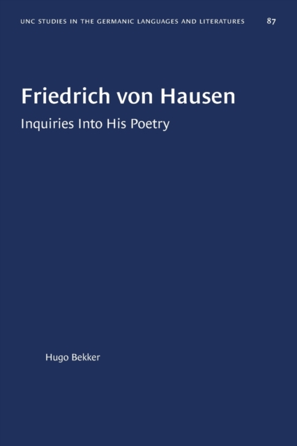 Friedrich von Hausen : Inquiries Into His Poetry, Paperback / softback Book