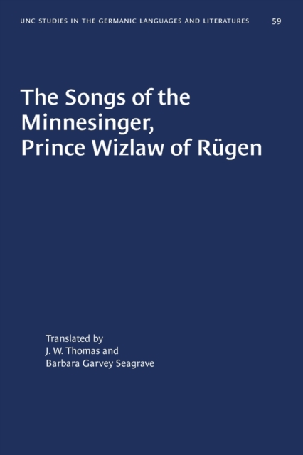The Songs of the Minnesinger, Prince Wizlaw of Rugen, Paperback / softback Book