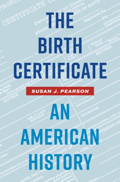 The Birth Certificate : An American History, Hardback Book