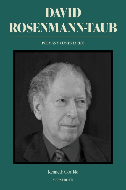 David Rosenmann-Taub : poemas y comentarios, Paperback / softback Book