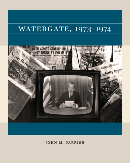 Watergate, 1973-1974, Paperback / softback Book