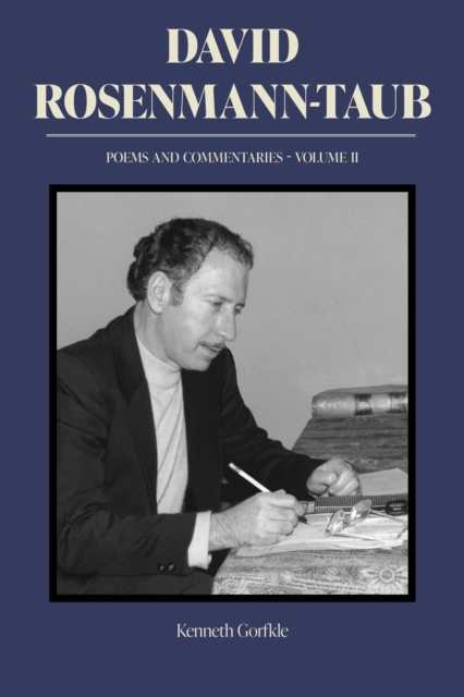 David Rosenmann-Taub: Poems and Commentaries : Volume II, EPUB eBook