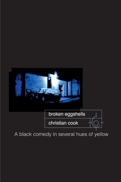 Broken Eggshells : A Black Comedy in Several Hues of Yellow, EPUB eBook