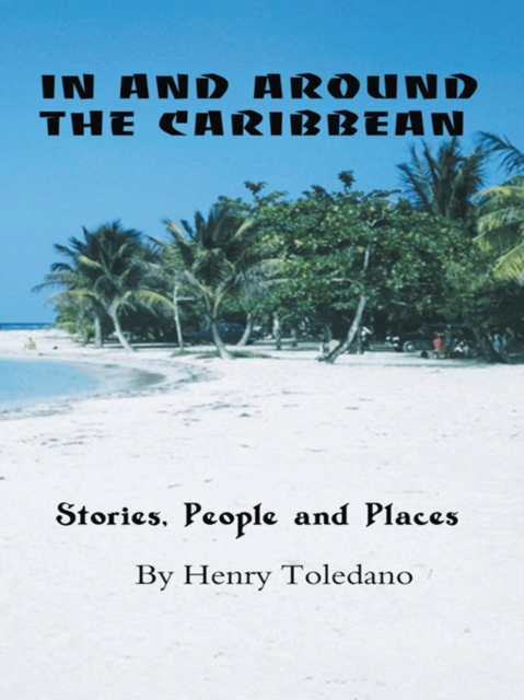 In and Around the  Caribbean : Stories, People and Places, EPUB eBook
