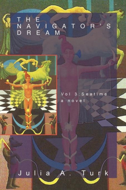 The Navigator's Dream, Volume 3 : Seatime, Paperback / softback Book