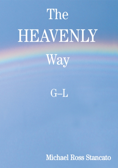 The Heavenly Way : G - L, EPUB eBook