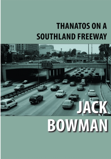 Thanatos on a Southland Freeway, EPUB eBook