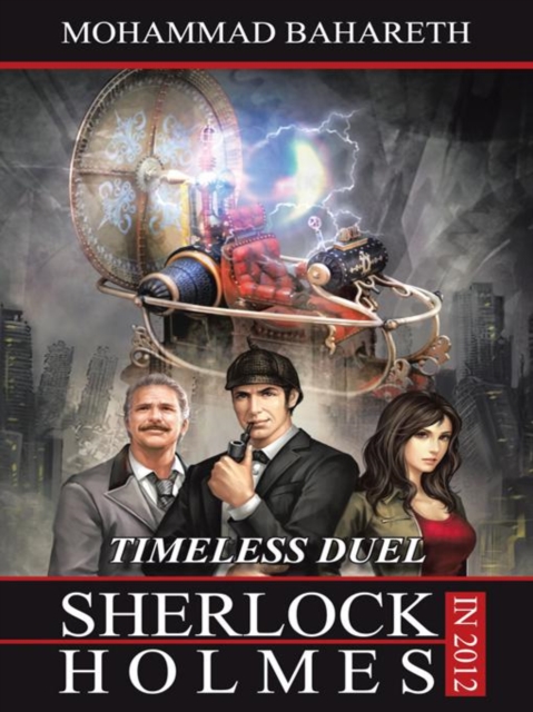 Sherlock Holmes in 2012 : Timeless Duel, EPUB eBook
