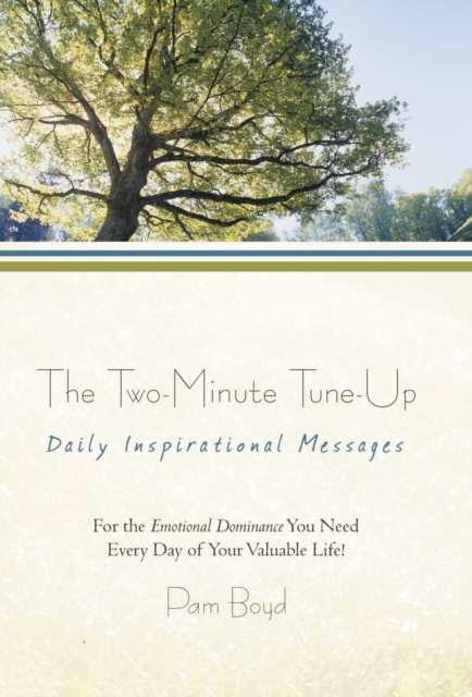 The Two-Minute Tune-Up : Daily Inspirational Messages, Hardback Book