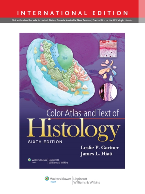 Color Atlas and Text of Histology, PDF eBook