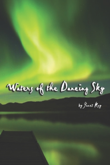 Waters of the Dancing Sky, Paperback / softback Book