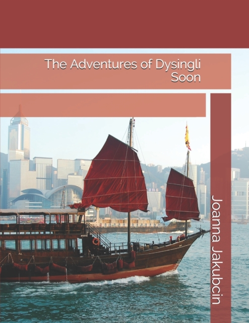The Adventures of Dysingli Soon, Paperback / softback Book