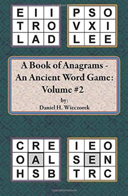 A Book of Anagrams - An Ancient Word Game : Volume 2, Paperback / softback Book