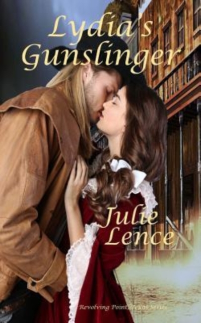 Lydia's Gunslinger : Revolving Point, Texas Series, Paperback / softback Book