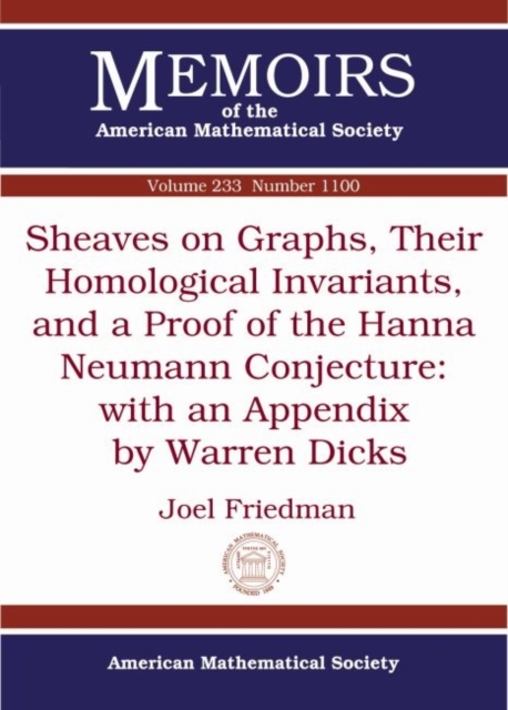 Sheaves on Graphs, Their Homological Invariants, and a Proof of the Hanna Neumann Conjecture, Paperback / softback Book