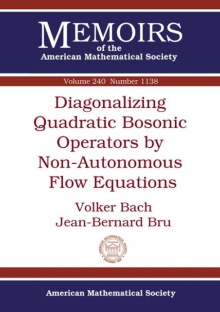 Diagonalizing Quadratic Bosonic Operators by Non-Autonomous Flow Equations, Paperback / softback Book