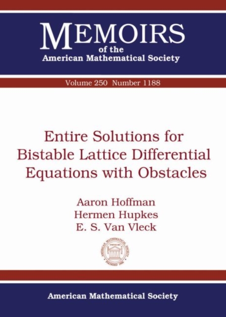 Entire Solutions for Bistable Lattice Differential Equations with Obstacles, Paperback / softback Book