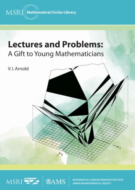 Lectures and Problems : A Gift to Young Mathematicians, Paperback / softback Book