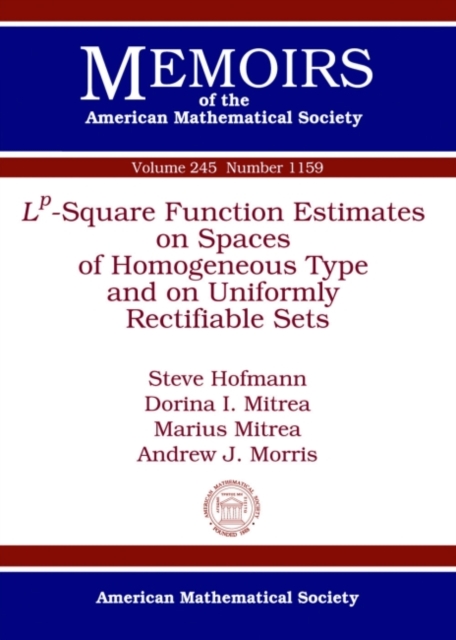 L^p-Square Function Estimates on Spaces of Homogeneous Type and on Uniformly Rectifiable Sets, Paperback / softback Book