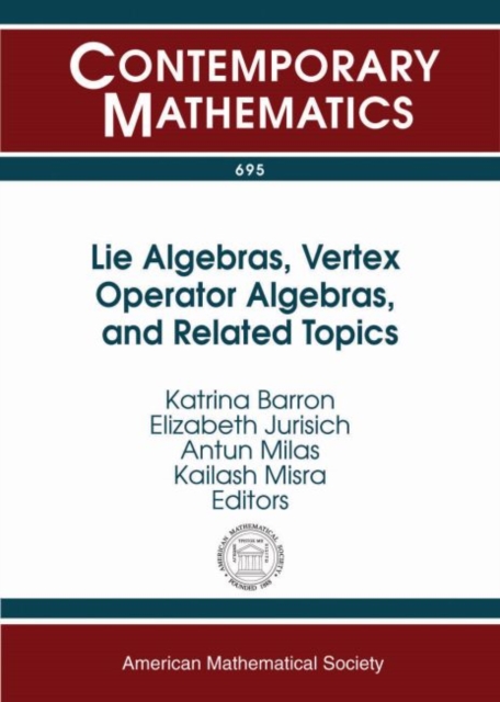 Lie Algebras, Vertex Operator Algebras, and Related Topics, Paperback / softback Book
