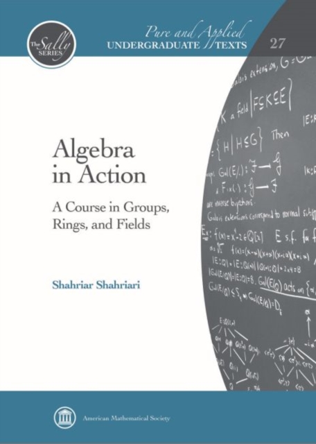 Algebra in Action : A Course in Groups, Rings, and Fields, Hardback Book