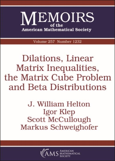 Dilations, Linear Matrix Inequalities, the Matrix Cube Problem and Beta Distributions, Paperback / softback Book