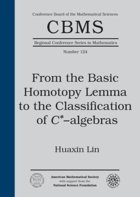 From the Basic Homotopy Lemma to the Classification of $C^*$-algebras, Paperback / softback Book