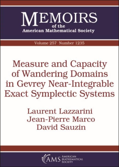 Measure and Capacity of Wandering Domains in Gevrey Near-Integrable Exact Symplectic Systems, Paperback / softback Book