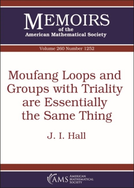 Moufang Loops and Groups with Triality are Essentially the Same Thing, Paperback / softback Book
