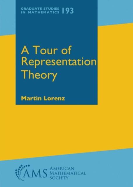 A Tour of Representation Theory, Hardback Book