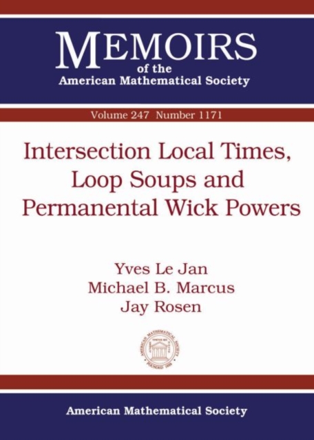 Intersection Local Times, Loop Soups and Permanental Wick Powers, Paperback / softback Book