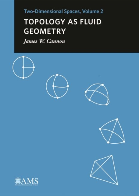 Topology as Fluid Geometry : Two-Dimensional Spaces, Volume 2, Paperback / softback Book