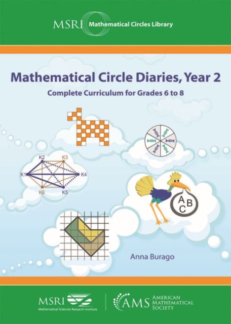 Mathematical Circle Diaries, Year 2 : Complete Curriculum for Grades 6 to 8, Paperback / softback Book