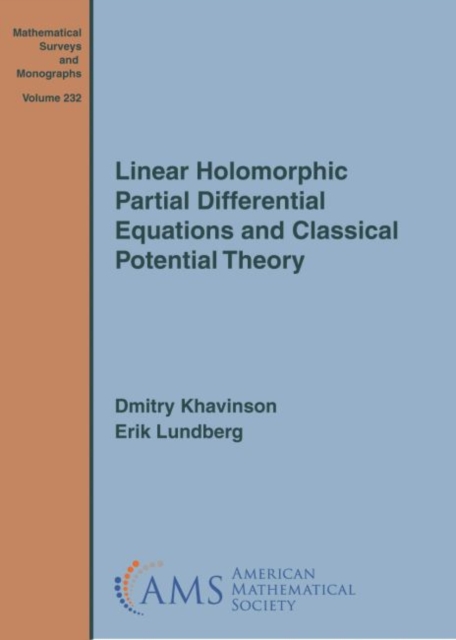 Linear Holomorphic Partial Differential Equations and Classical Potential Theory, Hardback Book