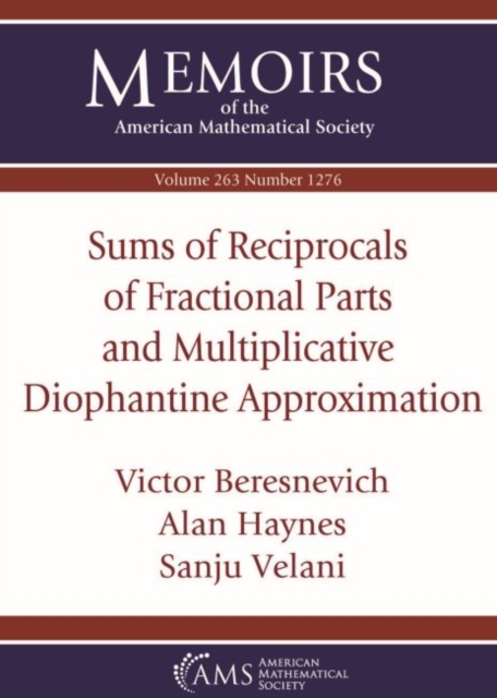 Sums of Reciprocals of Fractional Parts and Multiplicative Diophantine Approximation, Paperback / softback Book