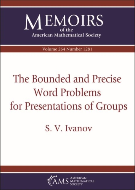 The Bounded and Precise Word Problems for Presentations of Groups, Paperback / softback Book