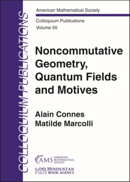 Noncommutative Geometry, Quantum Fields and Motives, Paperback / softback Book