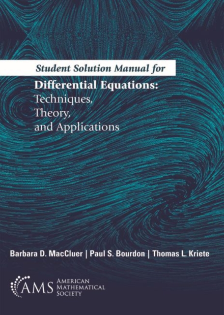 Student Solution Manual for Differential Equations : Techniques, Theory, and Applications, Paperback / softback Book
