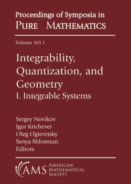 Integrability, Quantization, and Geometry : I. Integrable Systems, Paperback / softback Book