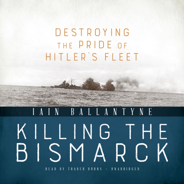 Killing the Bismarck, eAudiobook MP3 eaudioBook