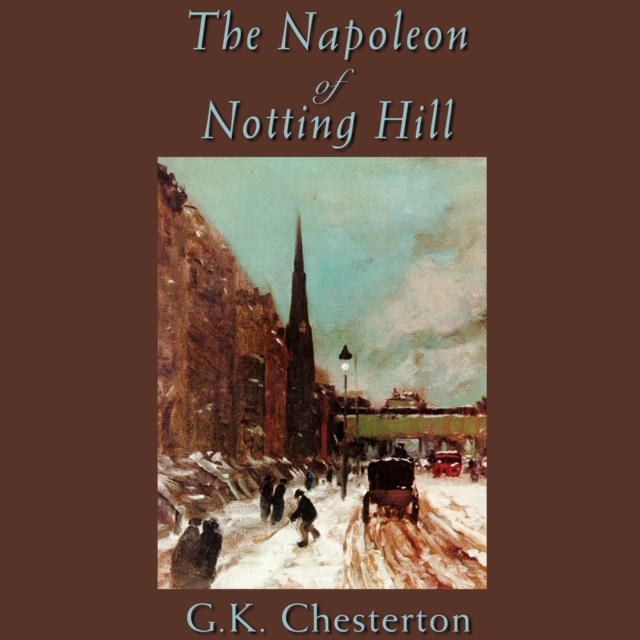 The Napoleon of Notting Hill, eAudiobook MP3 eaudioBook