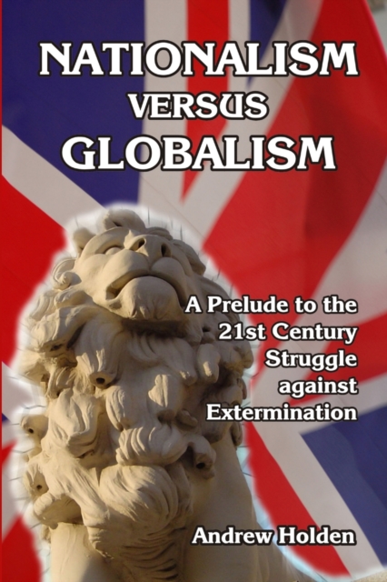 Nationalism Versus Globalism, Paperback / softback Book