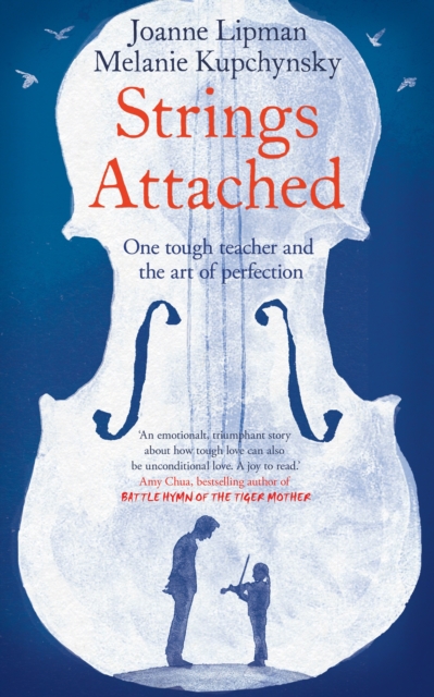 Strings Attached : One Tough Teacher and the Art of Perfection, Hardback Book