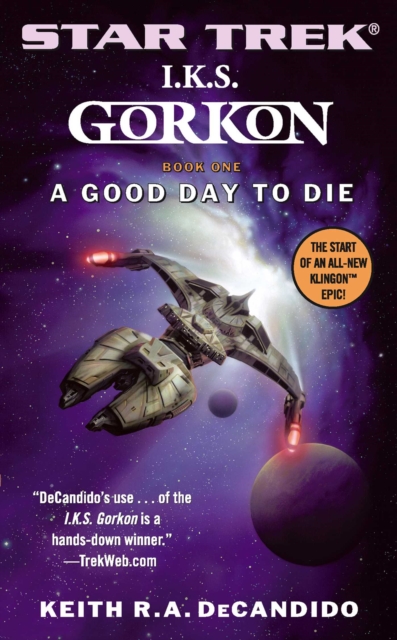Gorkon Book One: A Good Day to Die : Star Trek: IKS Gorkon, EPUB eBook