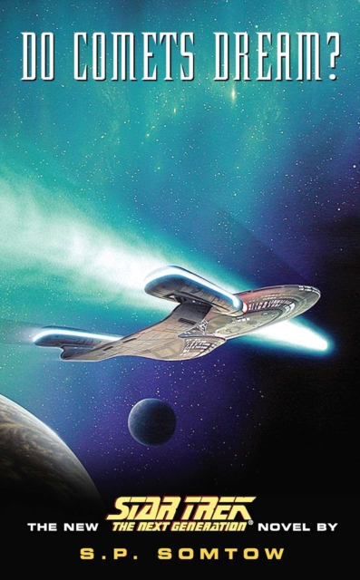 Do Comets Dream : Star Trek The Next Generation, EPUB eBook