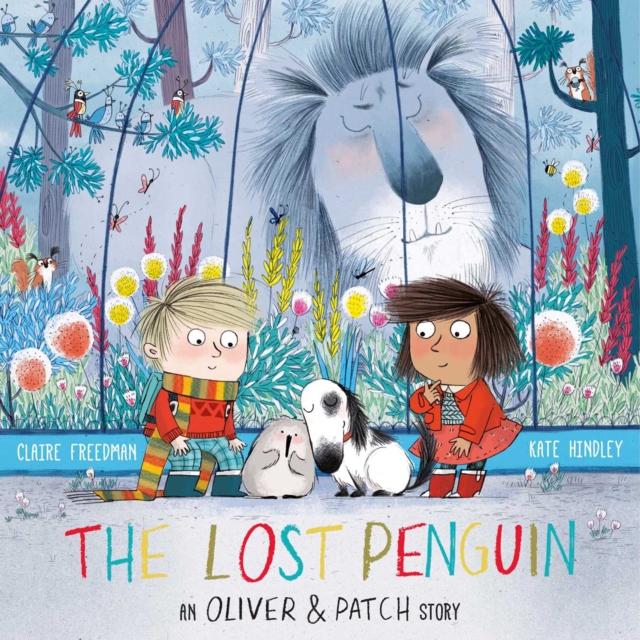 The Lost Penguin : An Oliver and Patch Story, Hardback Book
