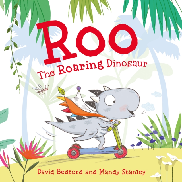 Roo the Roaring Dinosaur, Paperback / softback Book